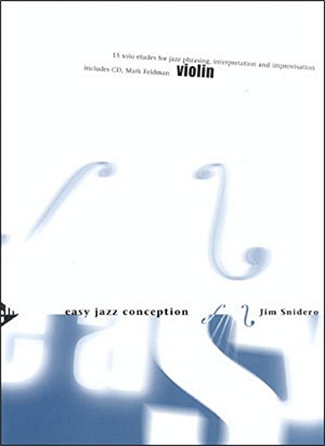 Easy Jazz Conception Violin: 15 solo etudes for jazz phrasing, interpretation and improvisation. Violine. von advance music